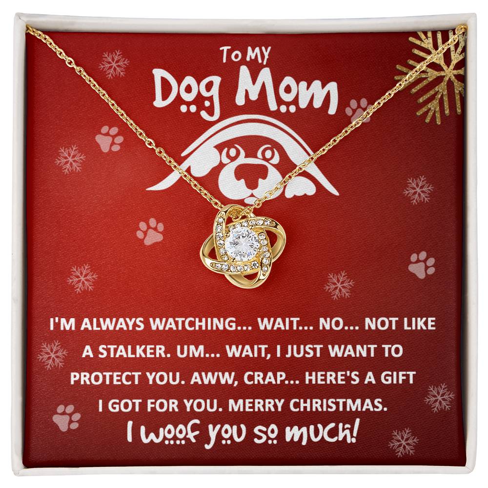 Dog Mom Jewelry Gift - Love Knot Necklace - I Woof You