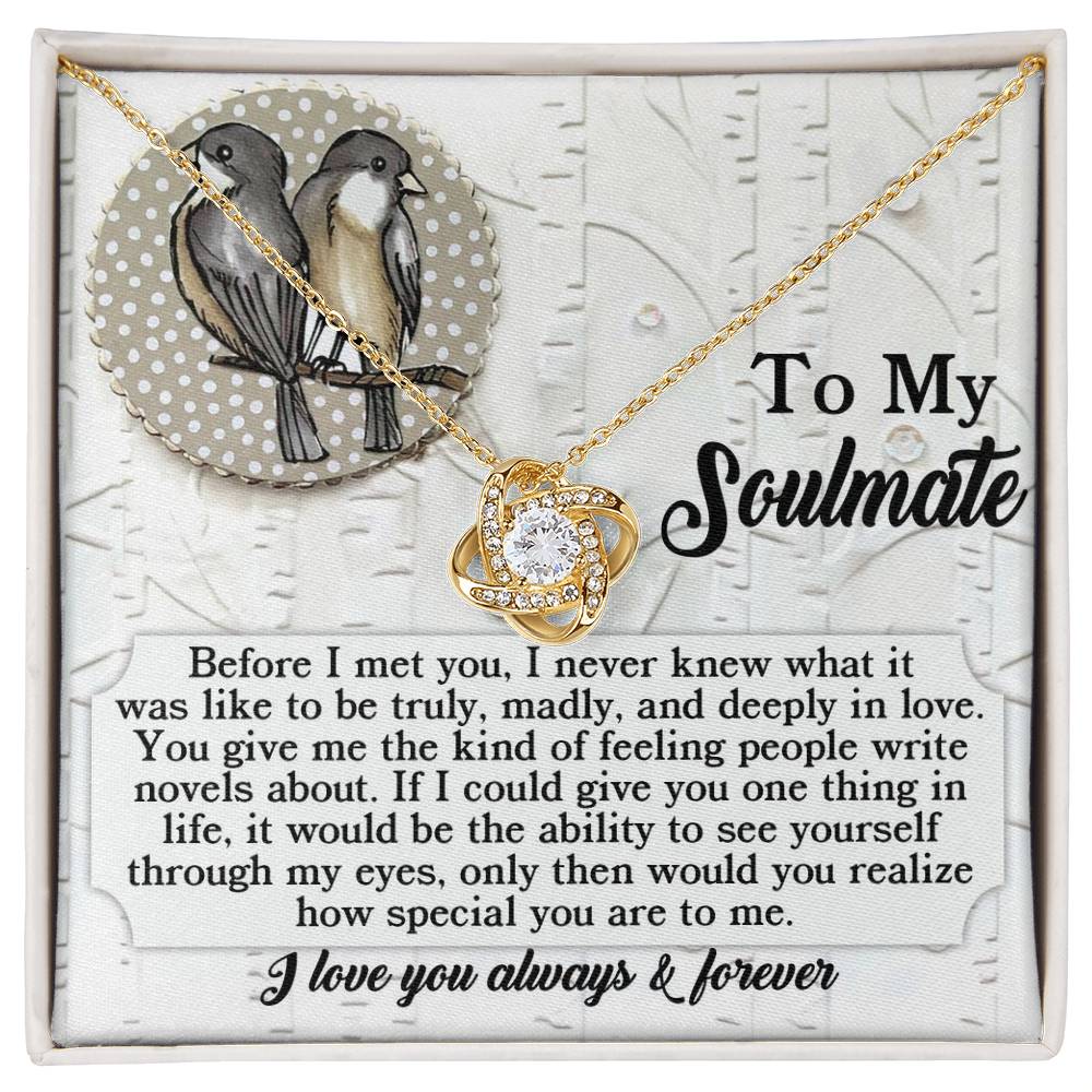 To My Soulmate Jewelry Gift - A Love People Write Novels About - Love Knot Necklace