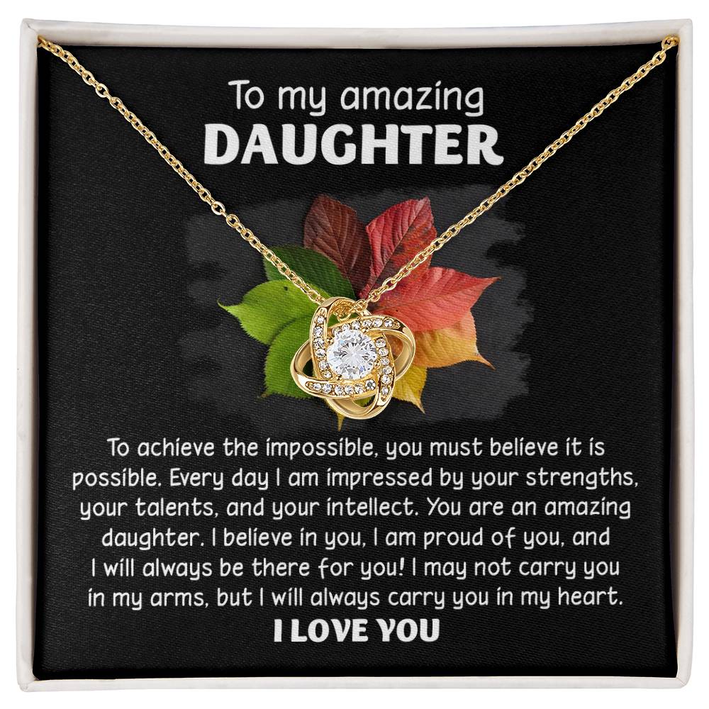 To My Daughter - Everything Is Possible - Love Knot Necklace