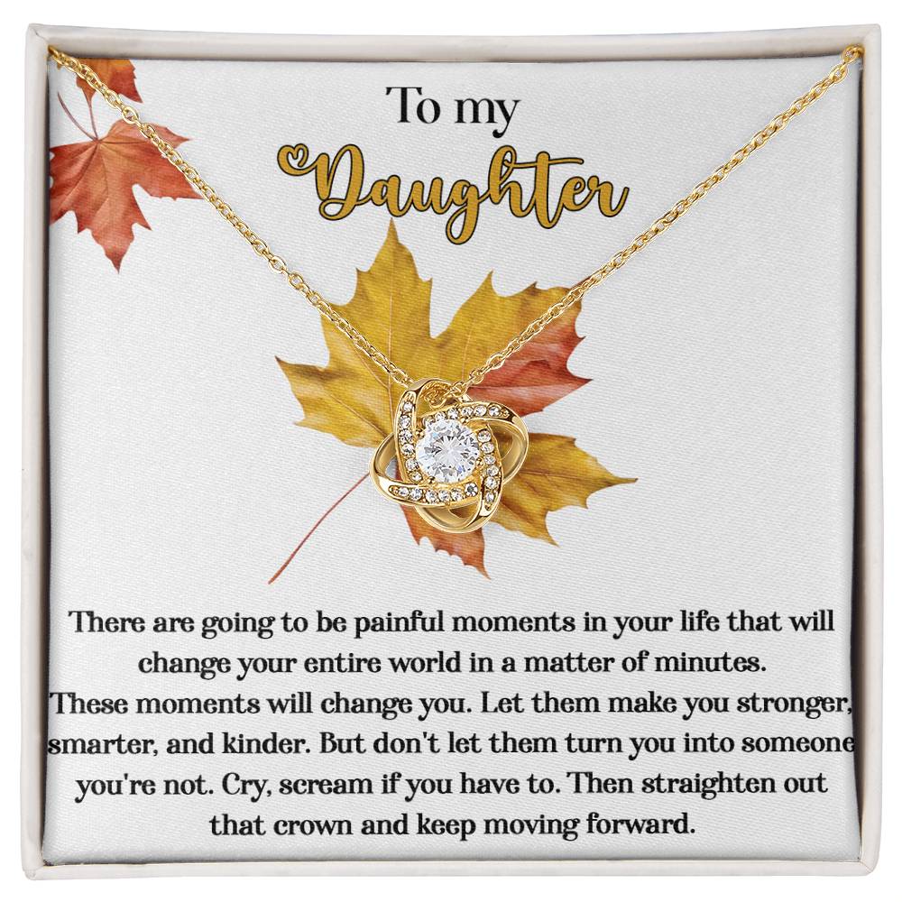 To My Daughter Jewelry Gift - Make You Stronger - Love Knot Necklace