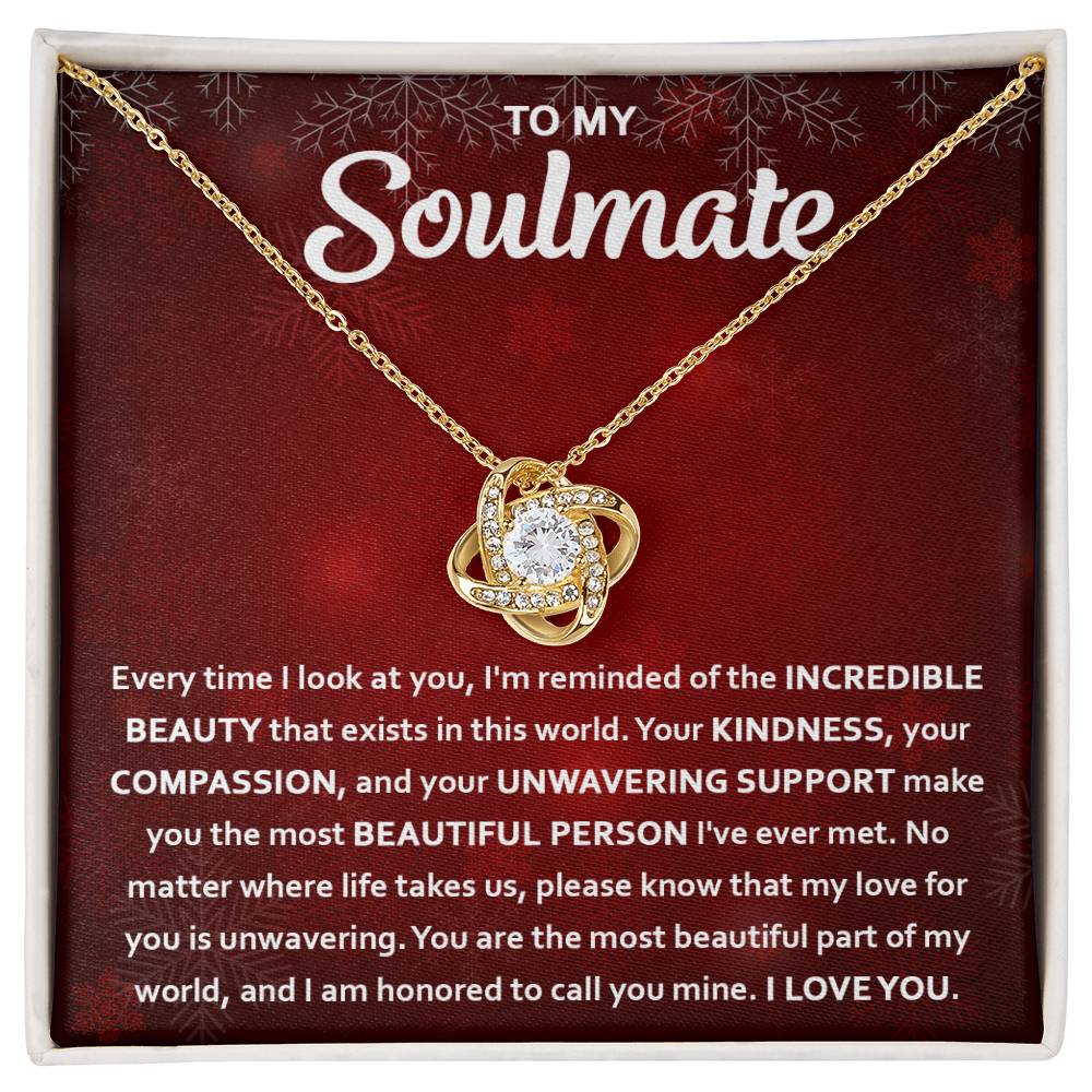 To My Soulmate For Christmas - You Are The Most Beautiful Part Of My Life - Love Knot Necklace