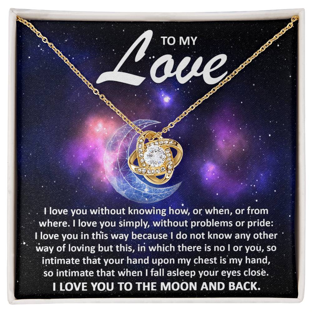 Soulmate Jewelry Gift - Love Knot Necklace - To My Love I Love You