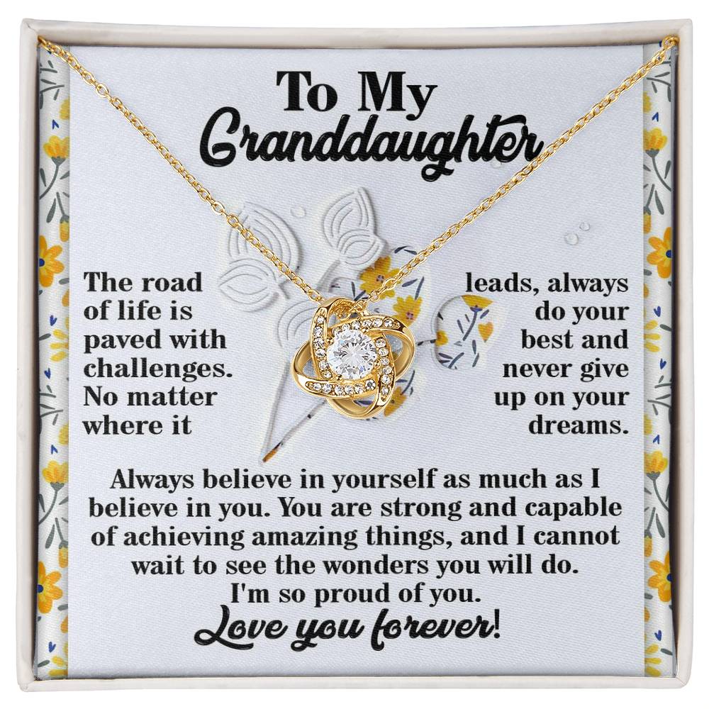 To My Granddaughter Jewelry Gift - Never Give Up On Your Dreams - Love Knot Necklace