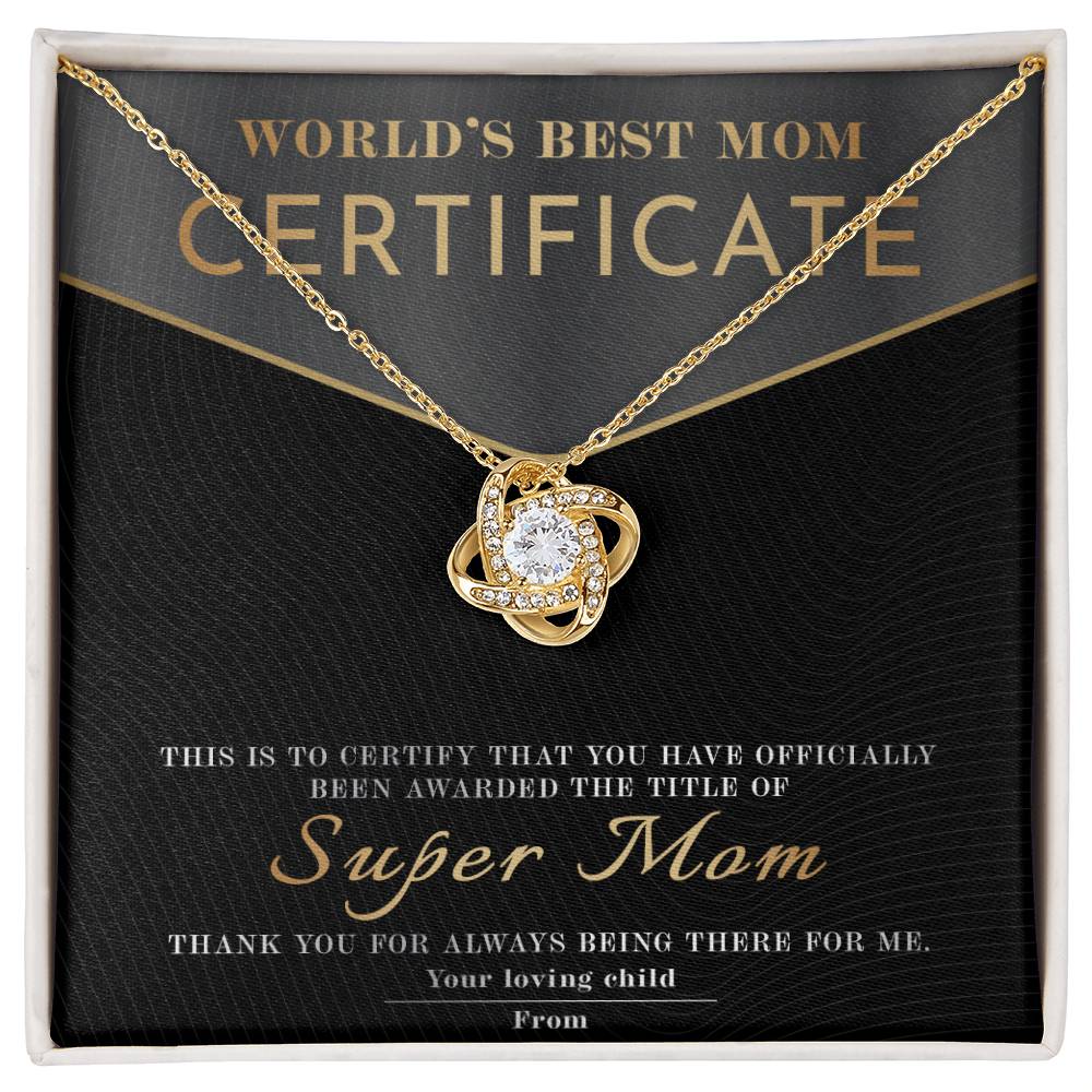 Gift For My Mom - Love Knot Necklace - World's Best Mom Certificate