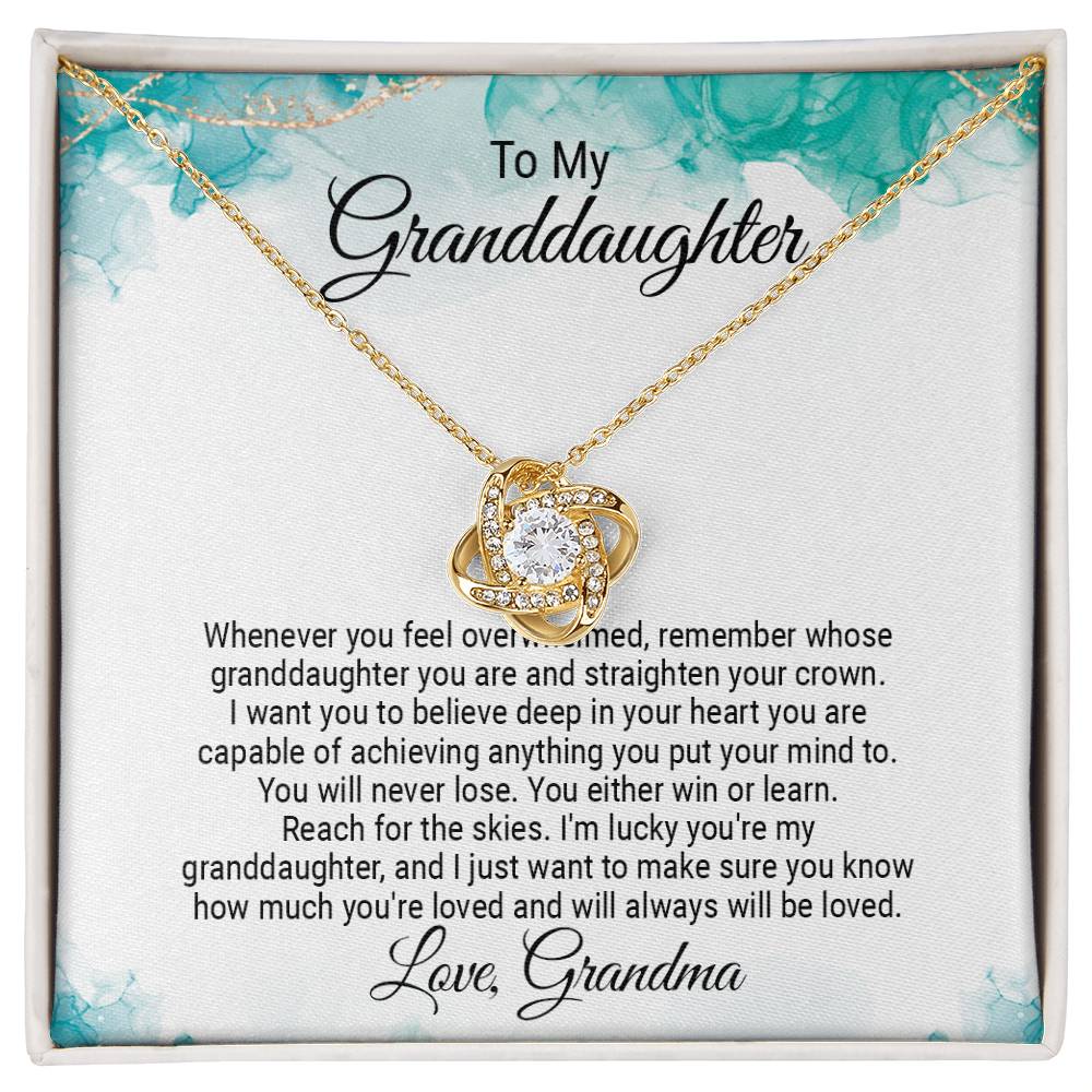 To My Granddaughter Jewelry Gift - Love Knot Forever Necklace - Straighten Your Crown