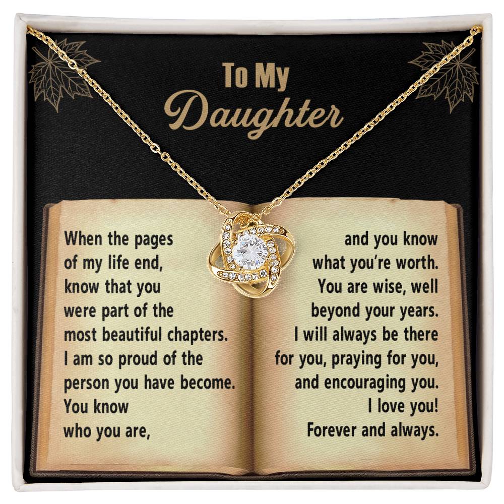 To My Daughter - Grown Into A Remarkable Woman Beyond Your Years - Love Knot Necklace