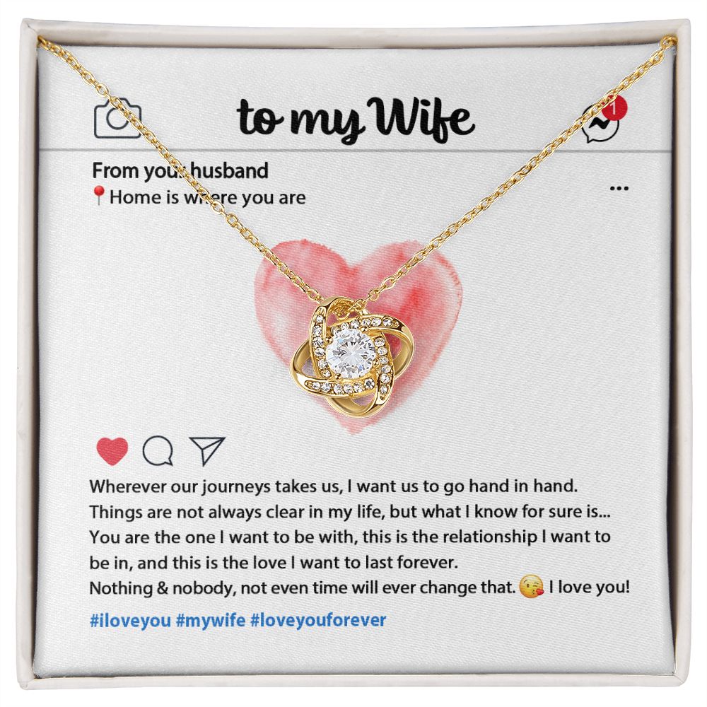 To My Wife - Wherever The Journey Takes Us - Love Knot  Necklace