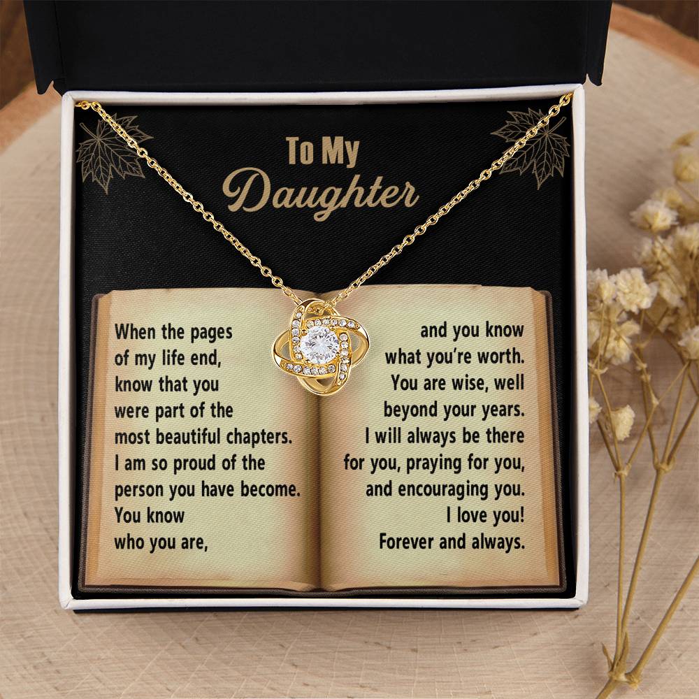 To My Daughter - Grown Into A Remarkable Woman Beyond Your Years - Love Knot Necklace