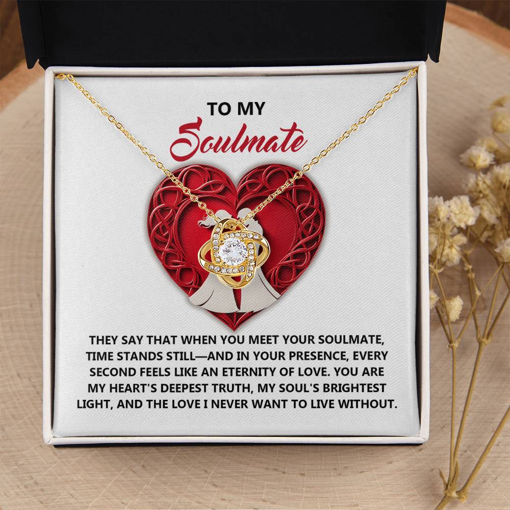 To My Soulmate Jewelry Gift - Love Knot Forever Necklace - Deepest Truth