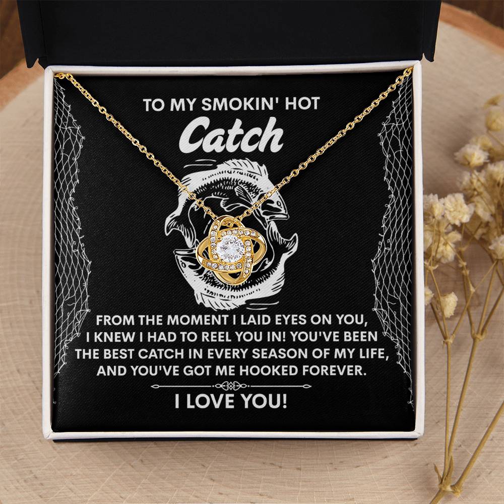 To My Soulmate Jewelry Gift - Got Me Hooked Forever - Love Knot Necklace