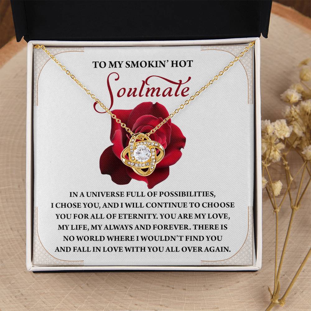 To My Soulmate Jewelry Gift - Love Knot Forever Necklace - I Would Fall In Love With You All Over Again