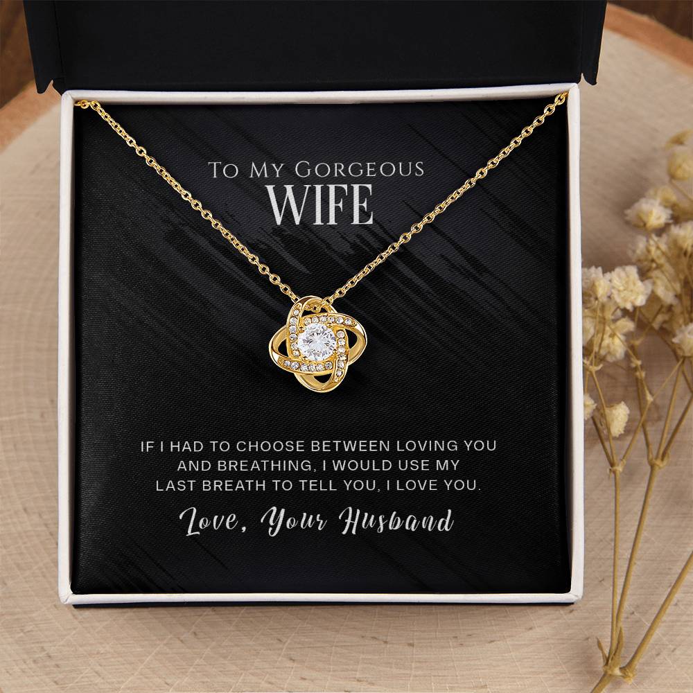 To My Gorgeous Wife Jewelry Gift - Love Knot Necklace - I Love You