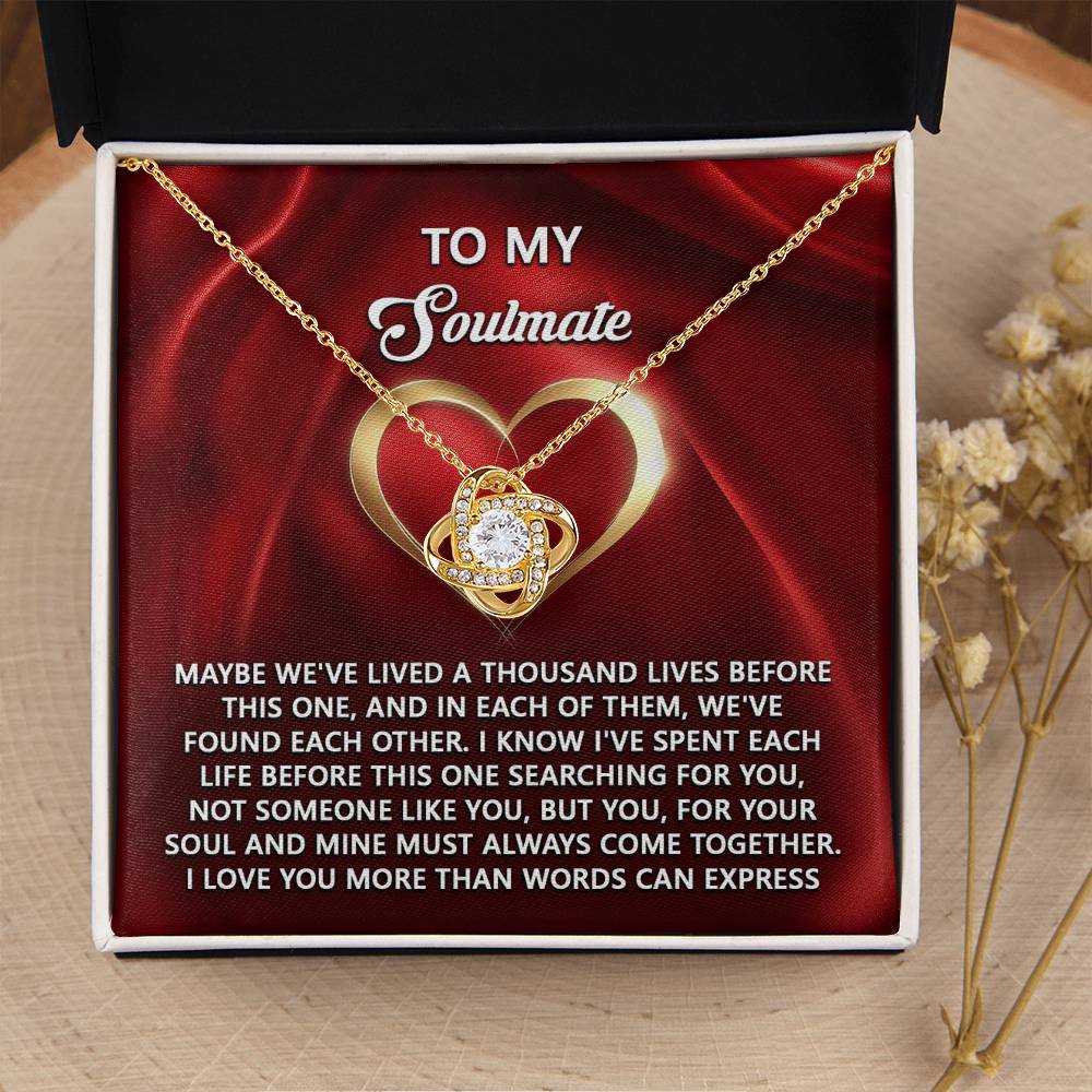To My Soulmate Jewelry Gift - Love Knot Forever Necklace - Your Soul