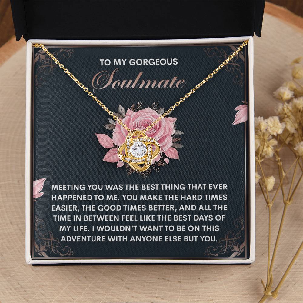 To My Soulmate Jewelry Gift - Love Knot Forever Necklace - Best Days Of My Life