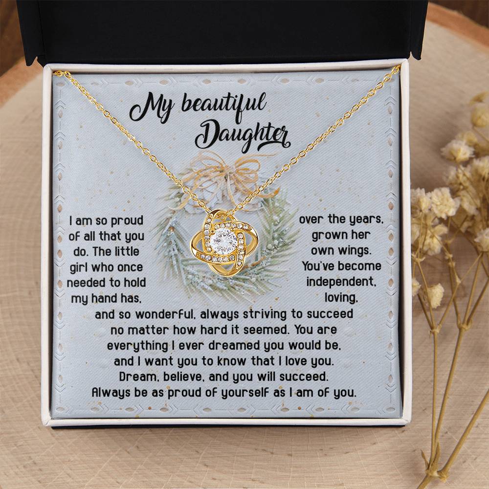 Daughter Jewelry Gift - Knot Of Love Necklace - Always Be Proud Of Yourself As I Am Of You