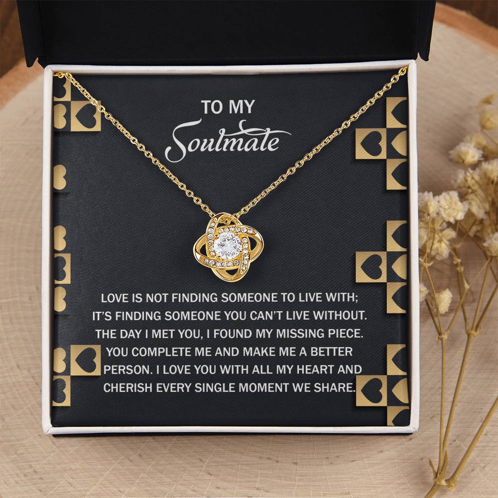 To My Soulmate Jewelry Gift - Love Knot Forever Necklace - I Found My Missing Piece