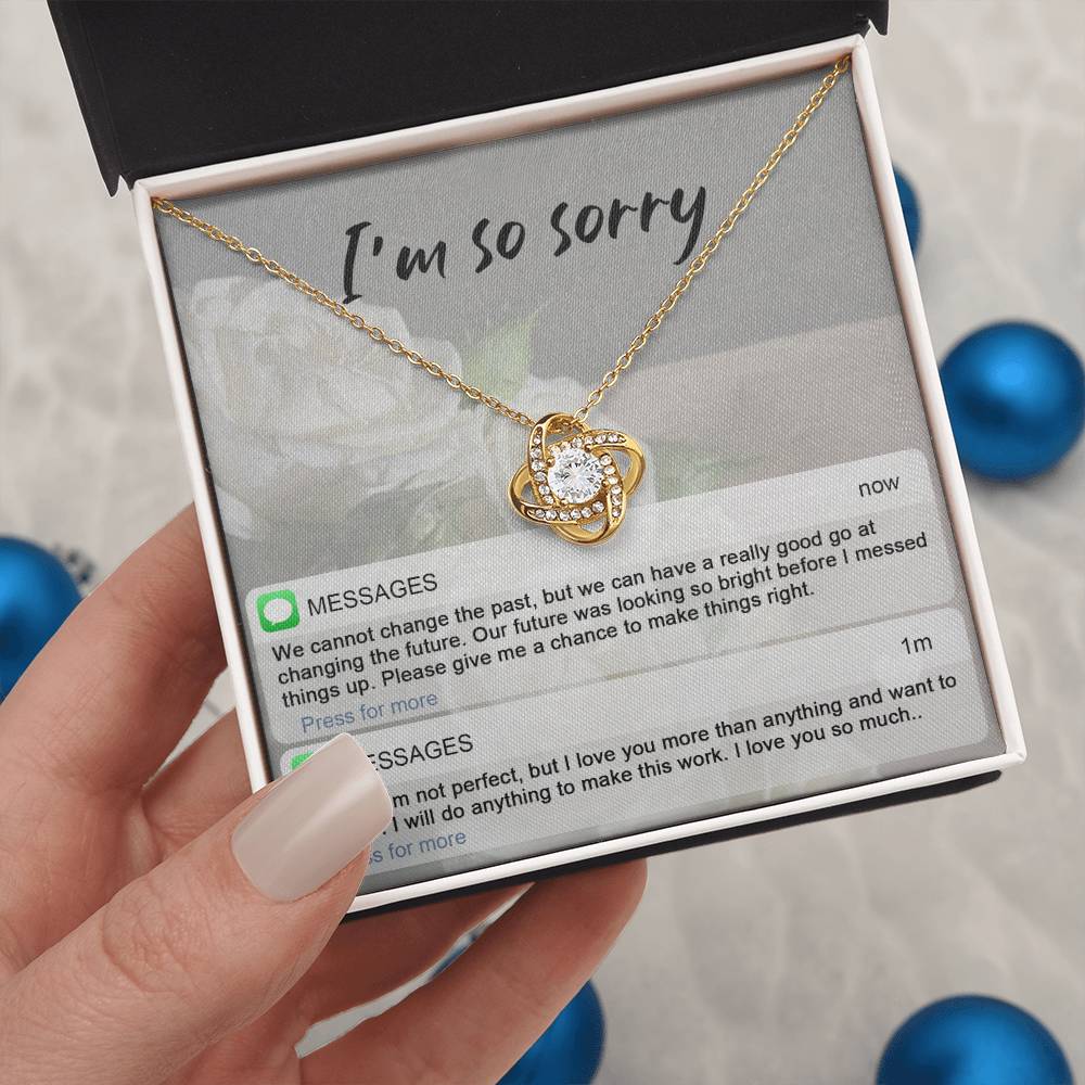 I'm Sorry Gift For Her - Love Knot Necklace - I'm Not Perfect