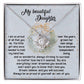 Daughter Jewelry Gift - Knot Of Love Necklace - Always Be Proud Of Yourself As I Am Of You