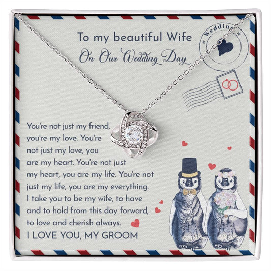 To My Wife On Our Wedding Day - Love Knot  Necklace - Love and Cherish