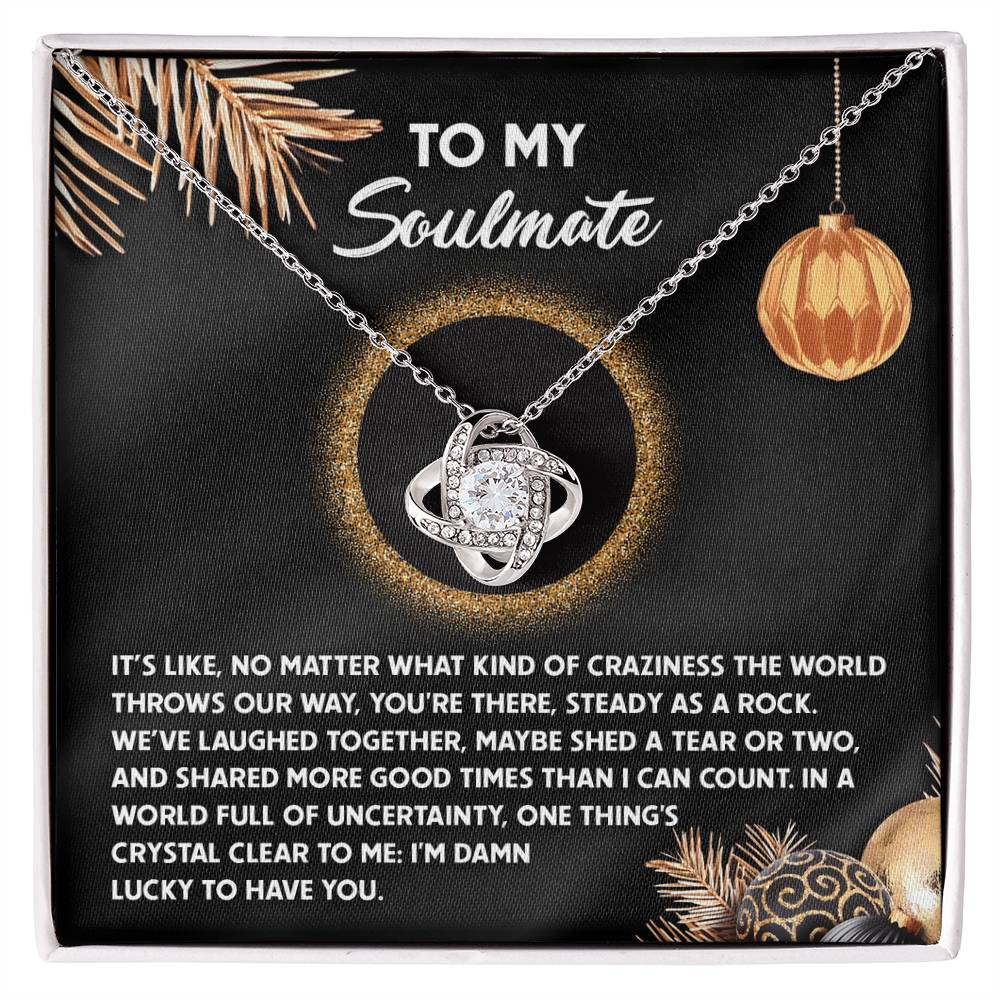 Soulmate Jewelry Gift - Love Knot Necklace - More Good Times Than I Can Count