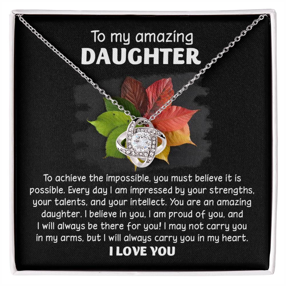 To My Daughter - Everything Is Possible - Love Knot Necklace