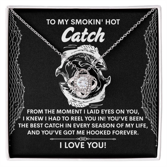 To My Soulmate Jewelry Gift - Got Me Hooked Forever - Love Knot Necklace