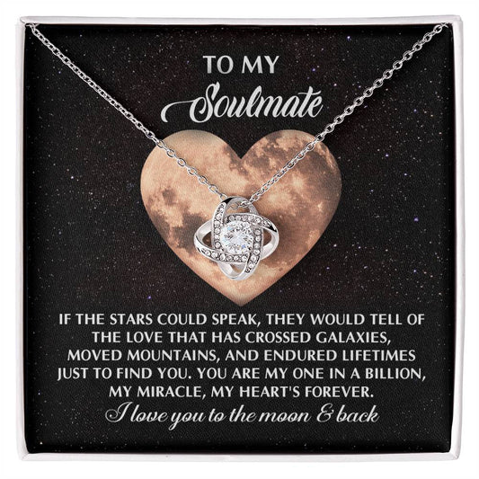 To My Soulmate Jewelry Gift - Love Knot Forever Necklace - A Love That Crossed Galaxies