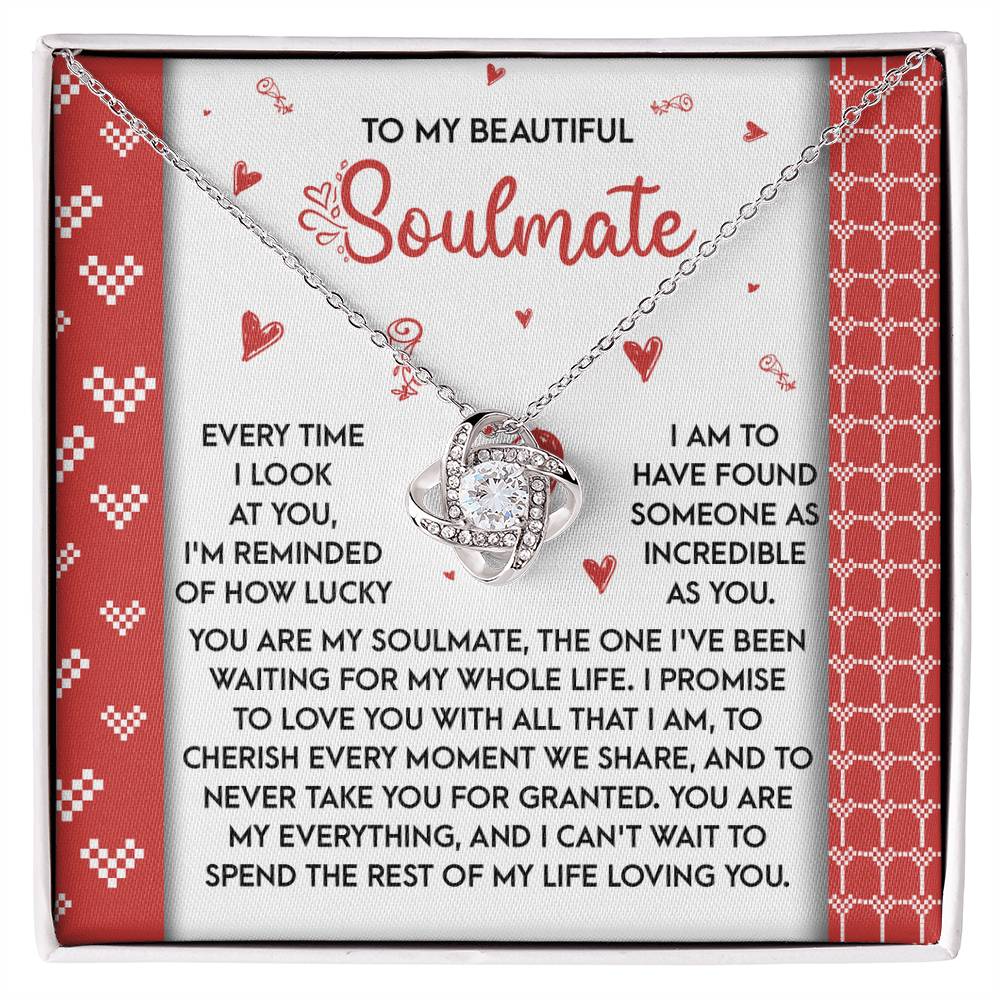 To My Soulmate Jewelry Gift - Love Knot Forever Necklace - My Whole Life