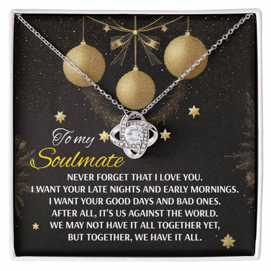 Soulmate Jewelry Gift - Love Knot Necklace - Together We Have It All