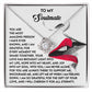 To My Soulmate Jewelry Gift - You Lift Me Up - Love Knot Necklace