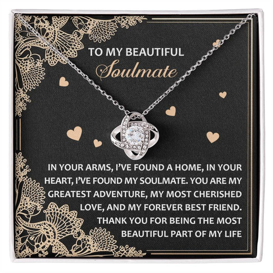 To My Soulmate Jewelry Gift - Love Knot Forever Necklace - Beautiful Part