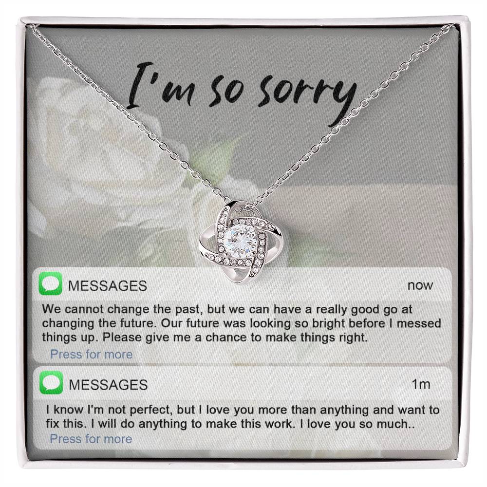 I'm Sorry Gift For Her - Love Knot Necklace - I'm Not Perfect