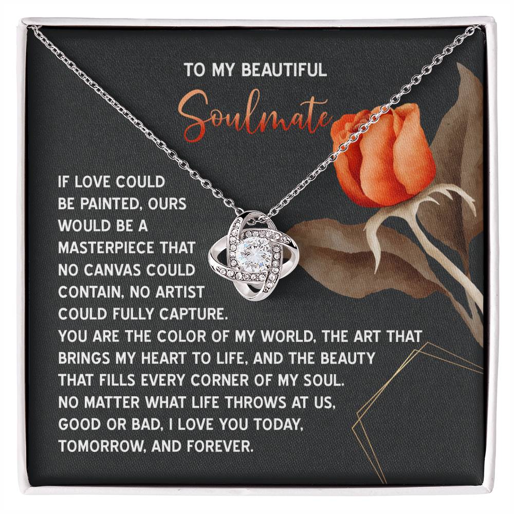 To My Soulmate Jewelry Gift - Love Knot Forever Necklace - A Masterpiece