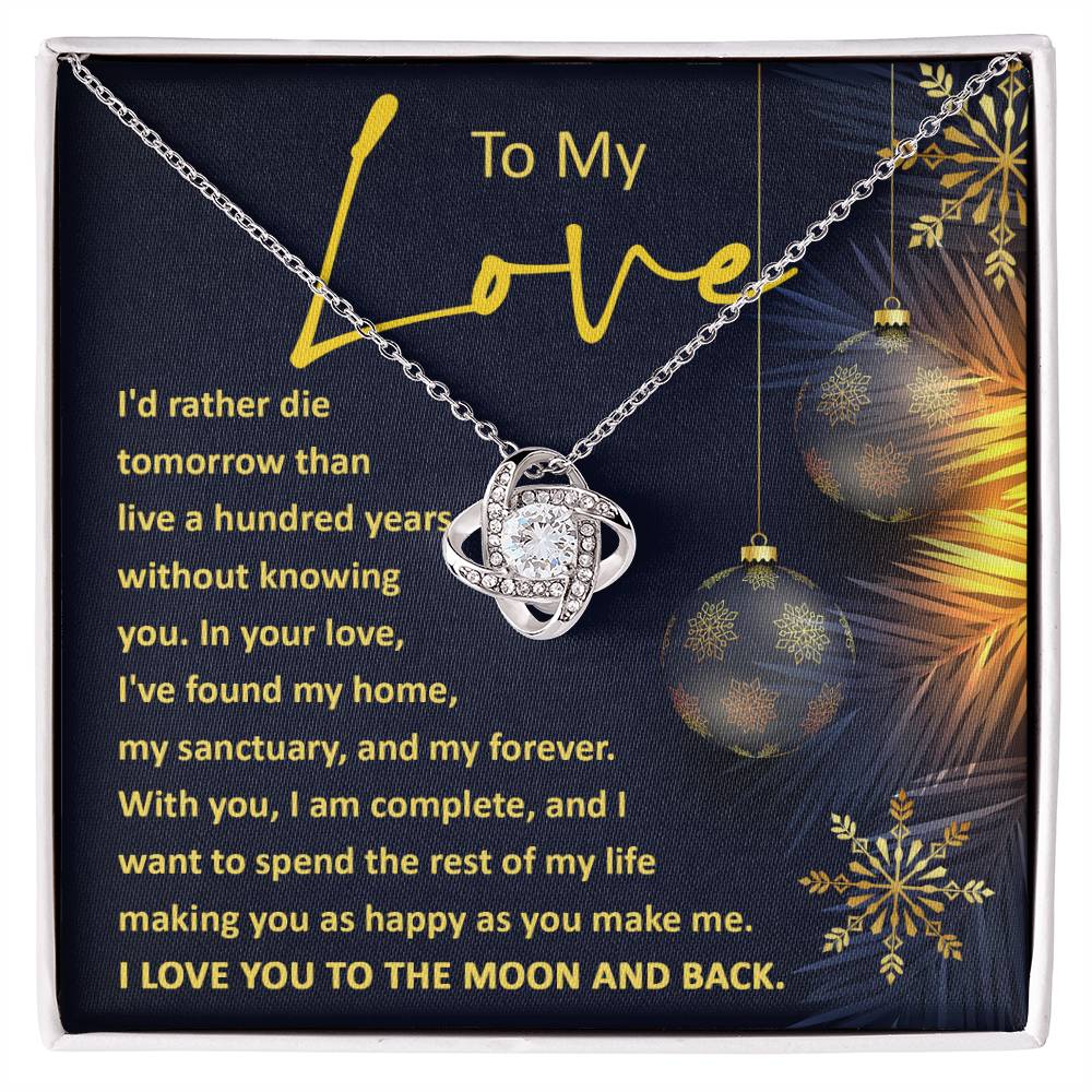 Soulmate Christmas Gift - Love Knot Necklace - My Love A Hundred Years