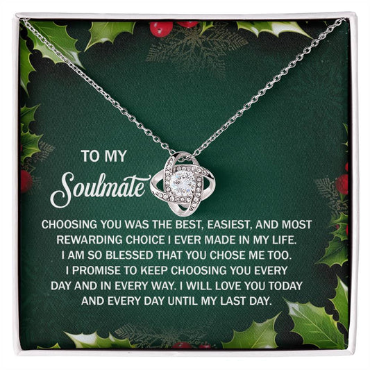 To My Soulmate Jewelry Gift - Choose Me Too - Love Knot Necklace