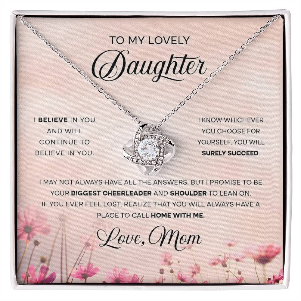 Daughter From Mom -I Believe In You - Love Knot Necklace