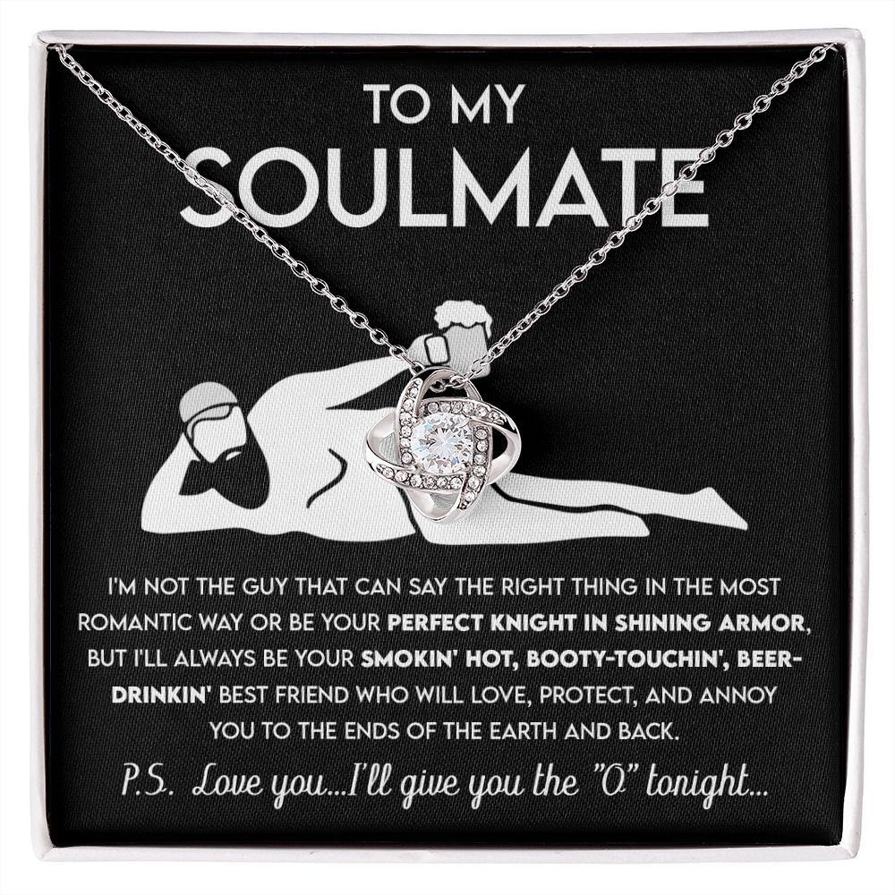 To My Soulmate - Not Perfect Knight - Love Knot Necklace