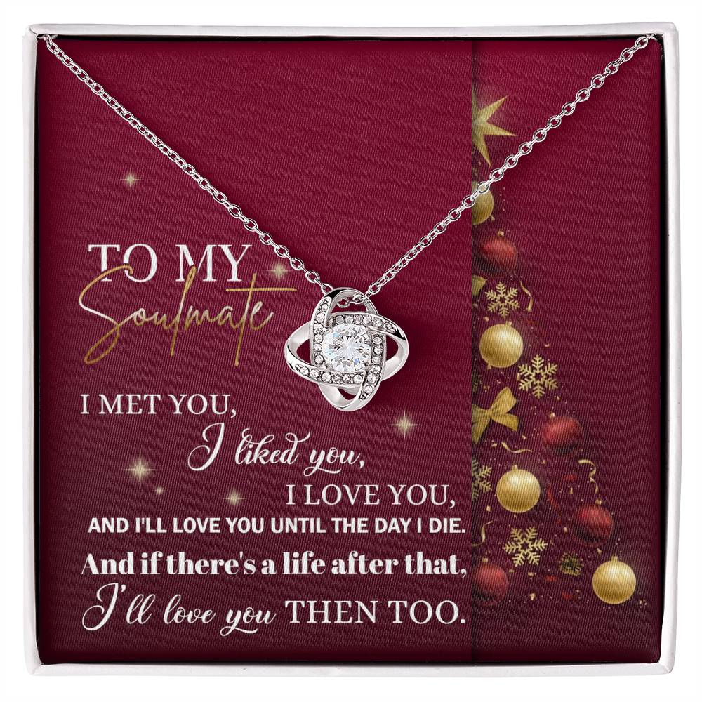 Soulmate Jewelry Gift - Knot Of Love Necklace - Love You Then and Until The End