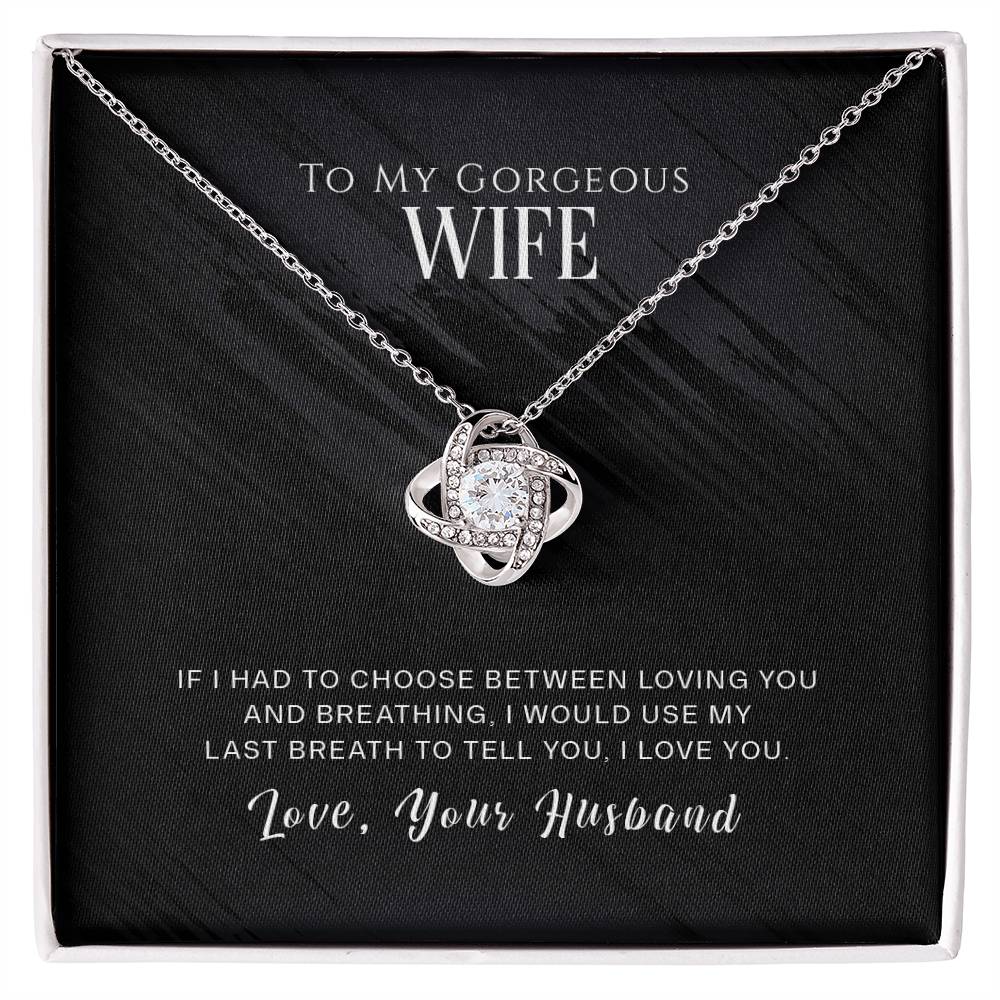 To My Gorgeous Wife Jewelry Gift - Love Knot Necklace - I Love You