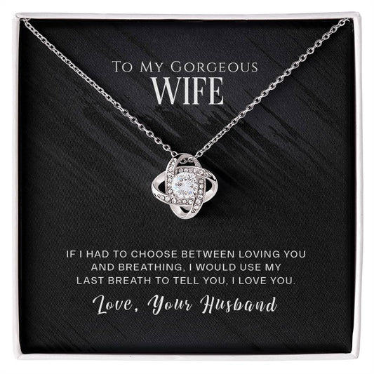 To My Gorgeous Wife Jewelry Gift - Love Knot Necklace - I Love You