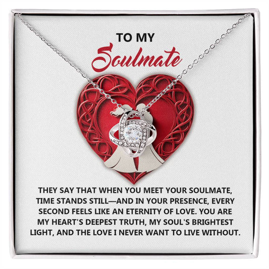 To My Soulmate Jewelry Gift - Love Knot Forever Necklace - Deepest Truth