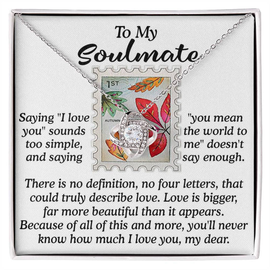 To My Soulmate Jewelry Gift - Far More Beautiful - Love Knot Necklace