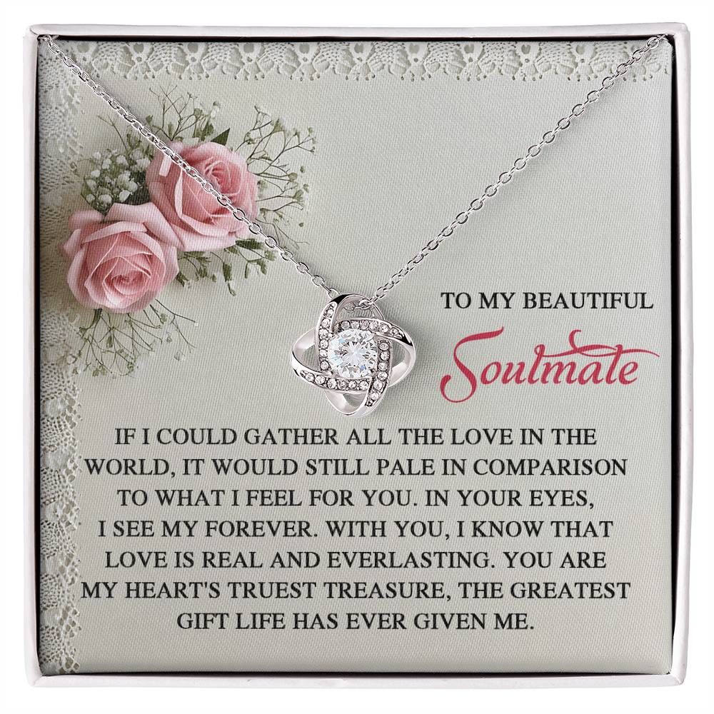To My Soulmate Jewelry Gift - Love Knot Forever Necklace with Heartfelt Message Card From You - Given Me