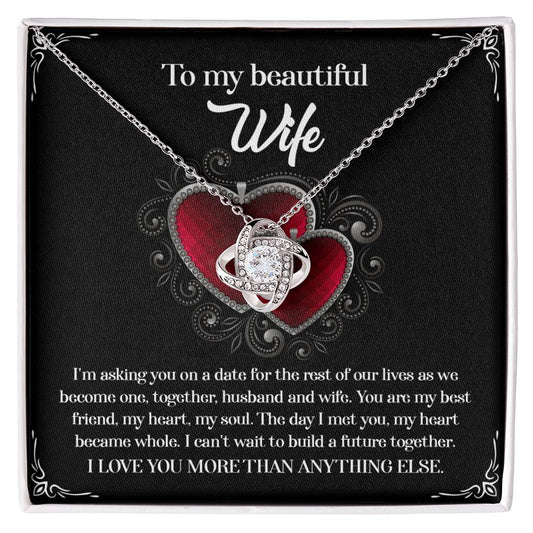 To My Wife On Our Wedding Day - Love Knot  Necklace - My Heart Became Whole