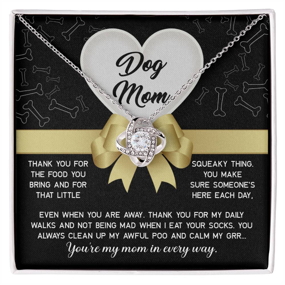 Dog Mom Gift  - Love Knot Necklace - In Every Way