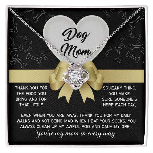 Dog Mom Gift  - Love Knot Necklace - In Every Way