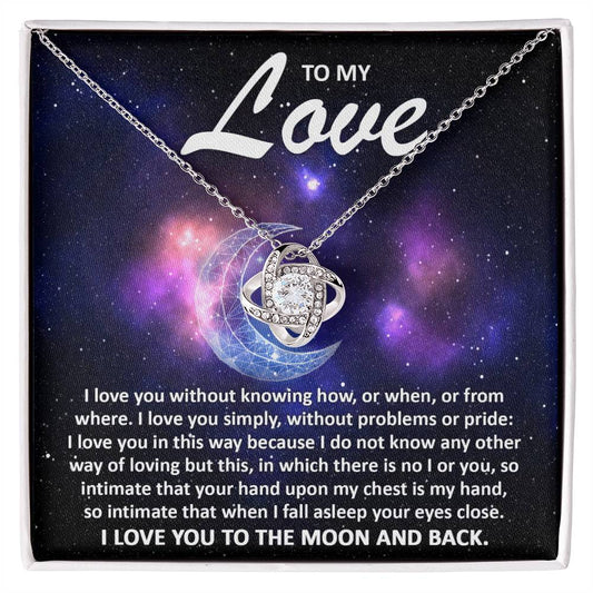 Soulmate Jewelry Gift - Love Knot Necklace - To My Love I Love You