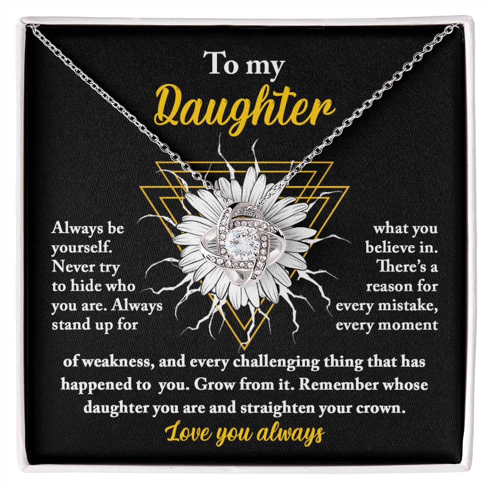 To My Daughter - Love Knot Necklace - Be Yourself