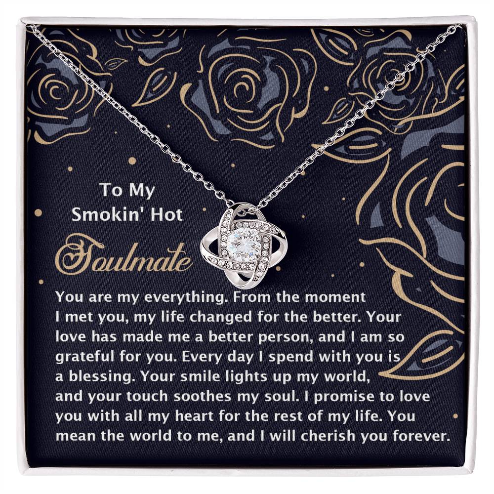 To My Soulmate Jewelry Gift - Love Knot Forever Necklace - Your Touch Smooths My Soul
