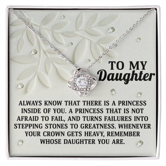 To My Daughter Jewelry Gift - There Is A Princess Inside Of You - Love Knot Necklace